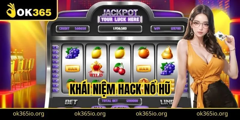 Khái niệm hack nổ hũ