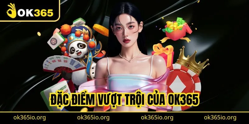 Đặc điểm vượt trội của địa chỉ giải trí uy tín hàng đầu
